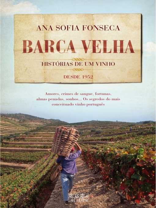Title details for Barca Velha--Histórias de Um Vinho by Ana Sofia Fonseca - Available